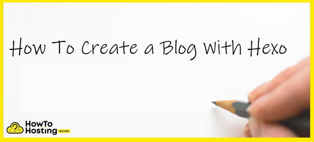 How To Create a Blog With Hexo article image