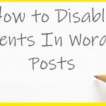Disable Comments in WordPress Posts article image