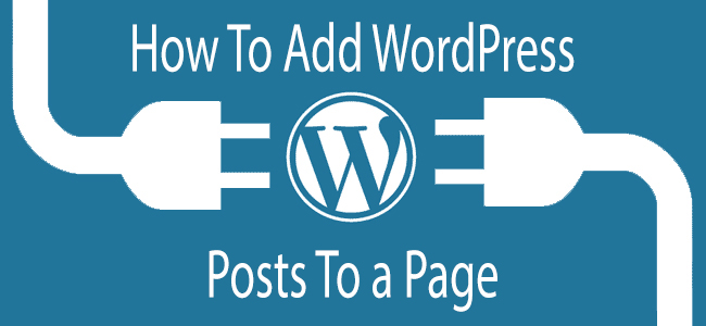 WordPress How to Add a Post To a Page