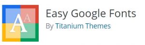 Easy Google Fonts WordPress Plugin by titanium themes