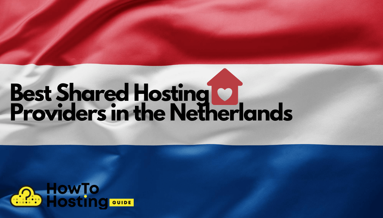 Best Shared Hosting Providers in The Netherlands article image