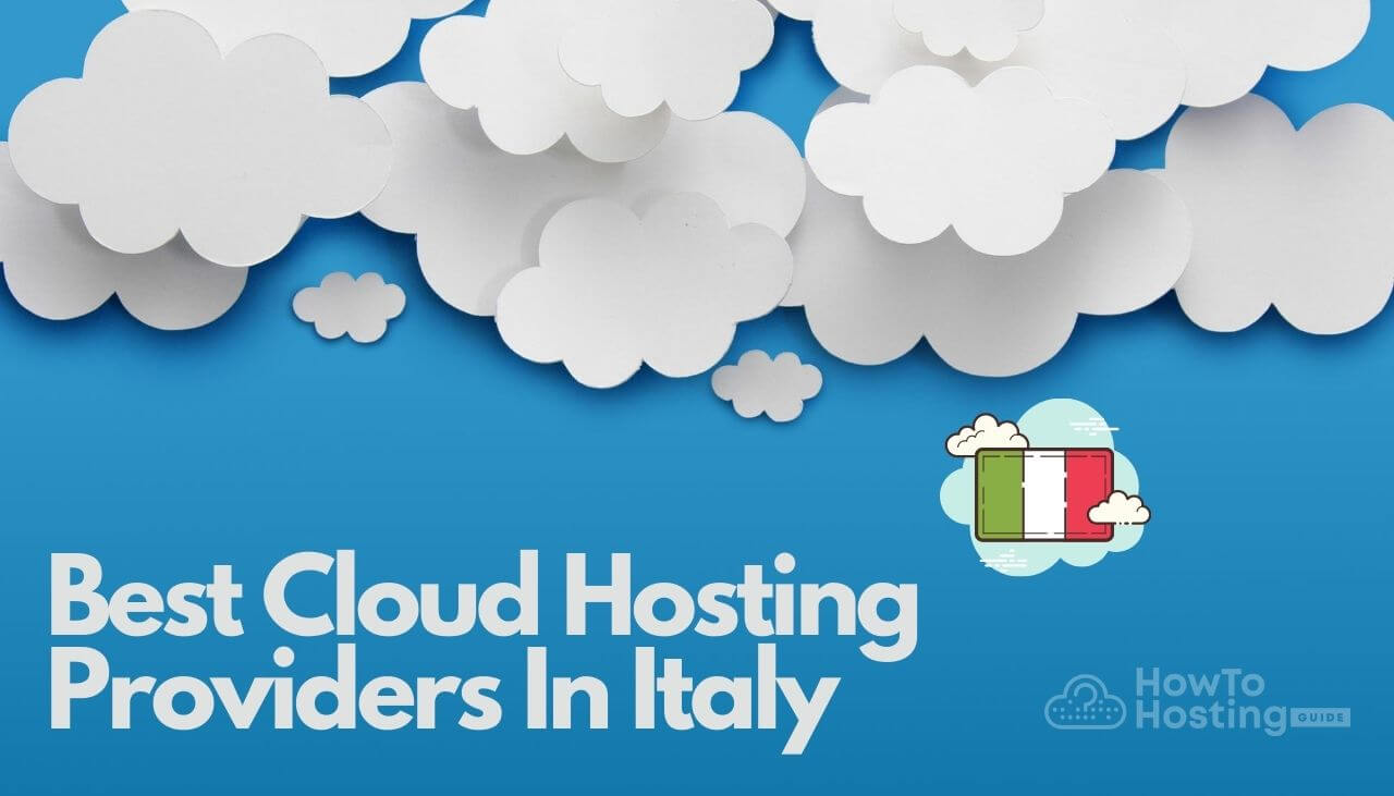 Best-Cloud-Hosting-in-Italien-Howtohosting-Leitfaden