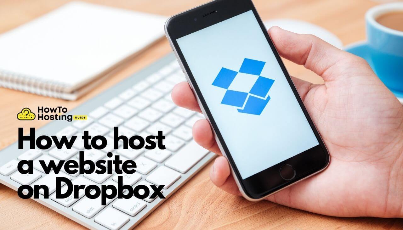 How to host a website on Dropbox article image howtohosting.guide