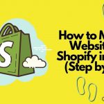 Shopify-Guide-How-to-Make-a-Website-with-Shopify-in-2021-Step-by-Step-howtohosting-guide