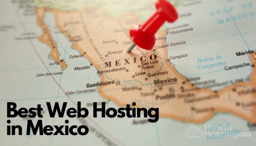 Meilleur hébergement Web au Mexique
