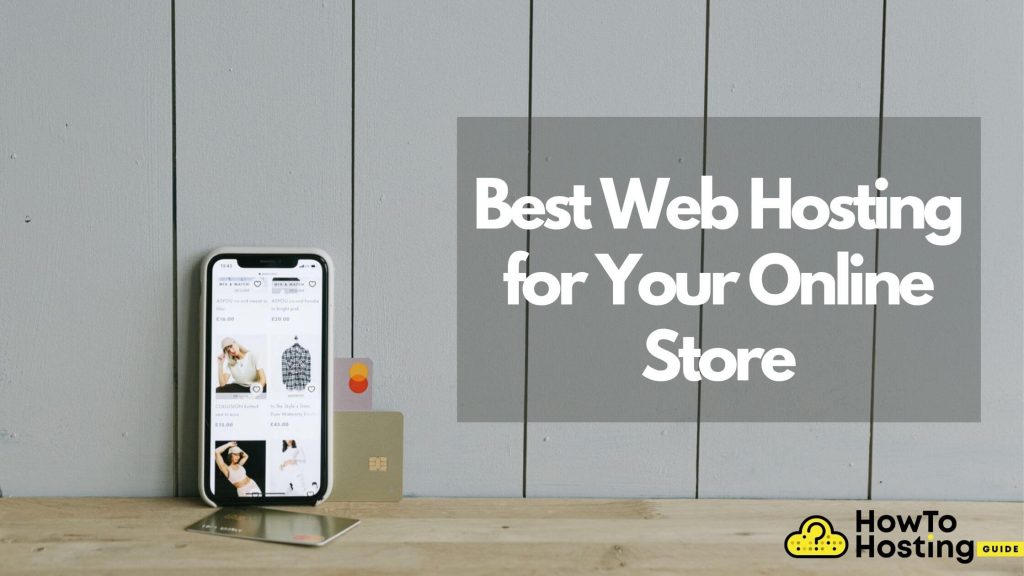 best-web-hosting-online-store-howtohosting-guide