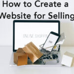 How Do I Create a Selling Website