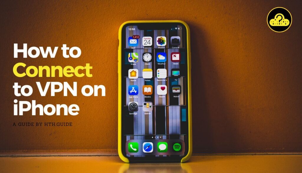 How To Connect to VPN on iPhone in 2023?